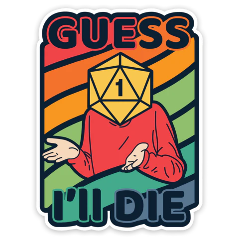 Colorful Guess I'll Die Sticker - Image 2